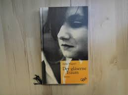 Der gläserne Traum