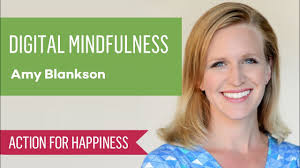 Digital Mindfulness with Amy Blankson