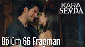 Check spelling or type a new query. Kara Sevda 66 Bolum Fragman Youtube