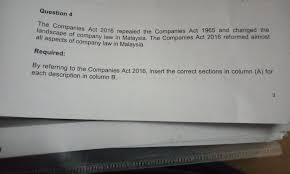 Singapore company law, corporate veil, memorandum of association, directors, accounts singapore academy of law annual review of cases 2016, pp. Solved Question 4 The Companies Act 2016 Repeale Landscap Chegg Com