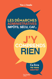 Impôt à la source sur les allocations pôle emploi. J Y Comprends Rien Les Demarches Administratives Impots Secu Caf Ce Livre Va Vous Sauver Famille Sante French Edition Inada Yun 9782016277409 Amazon Com Books