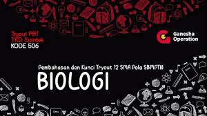 Soal dan jawaban berikut untuk latihan menghadapi ulangan akhir semester (uas), ulangan kenaikan kelas (ukk) atau penilaian akhir tahun (pat). Ganesha Operation Pembahasan Dan Kunci Try Out 12 Sma Kode 506 Biologi Youtube