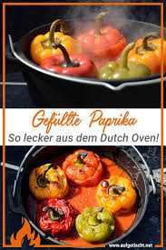 Gefullte Paprika Im Dutch Oven Top Rezept Aufgetischt Net Rezept In 2020 Lecker Rezepte Essen