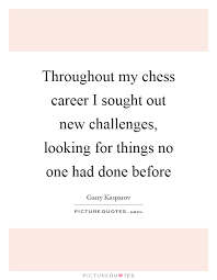 New Challenges Quotes Sayings New Challenges Picture Quotes