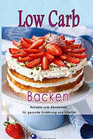 Weitere ideen zu rezepte, gesunde rezepte zum abnehmen, gesunde rezepte. Low Carb Backen Superfood Rezepte Zum Abnehmen Paleo Bonus Kokosol Honig Detox Smoothies Low Carb Paleo Superfod Kokosol Smoothies Detox Honig Band 1 Julia Behrend Pdf Unsescenist