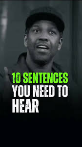10 sentences you need to hear. Denzel Washington #motivation  #denzelwashington #inspiration #successfullife #denzelwashingtonquotes  #lifequotes #powerfulquotes #motivationalquotes #lifelessons ...