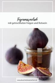 Feigen Marmelade Mit Rotwein Gewurzen Feigen Marmelade Lebensmittel Essen Getrocknete Feigen