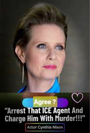 Actress Cynthia Nixon Calls for ICE Agent to Be Held Criminally Accountable  After Minneapolis Killing!