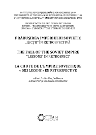 Lista cuprinde doar pe cei care au obtinut preschimbarea e vorba de cei care au obtinut preschimbarea certificatelor conform legii 341/2004. The Fall Of The Soviet Empire Lessons In Retrospect La Chute De L Empire Sovietique Florin Abraham Academia Edu