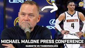 Michael Malone Feels AWFUL for Westbrook After Jokic 61pts in 2OT LOSS vs  Timberwolves