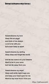 We did not find results for: Sweet Dreams My Love Poem By Ravi Sathasivam Poem Hunter