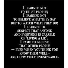 Hard To Trust Ppl When You Have Been Deceived Trust Quotes Words Of Wisdom Inspirational Quotes