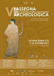 VII Rassegna del Documentario e della Comunicazione archeologica di Licodia  Eubea (Catania): un viaggio attraverso i luoghi e il tempo con una ventina  di film, incontri con i protagonisti, laboratori per i