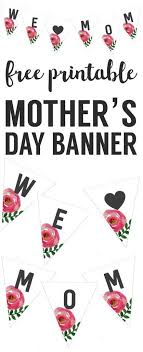 Mother S Day Banner Free Printable Paper Trail Design Mother S Day Banner Happy Mothers Day Banner Mother S Day Printables
