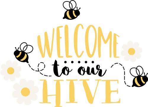 Welcome To Our Hive SVG file - SVG cut files.com | AnnTheGran.com