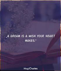 No matter how your heart is amy bruckner: A Dream Is A Wish Your Heart Makes Walt Disney Magiquotes Com
