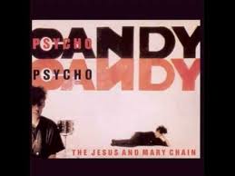 Jesus Mary Chain S Debut Album Psychocandy One Of The Best Platters From The 1980 S Album Covers Great Albums Alternative Rock