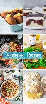 Oktoberfest Party Food From Appetizers To Desserts Oktoberfest Food Octoberfest Food Party Food Dessert