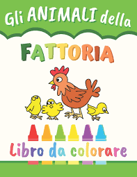 Libro da colorare per bambini con animali dei cartoni animati. Gli Animali Della Fattoria Libro Da Colorare Per Bambini 50 Disegni Da Colorare Italian Edition Hamann Clara 9798607981006 Amazon Com Books