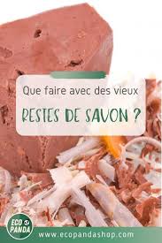 Que Faire Avec Des Restes De Savon 12 Astuces Eco Panda Savon Faire Soi Meme Porte Qui Grince