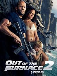 Out of the Furnace 2 (2025) Starring Jason Statham & Ana de Armas Out of  the Furnace 2 returns in 2025 as one of the year's most anticipated action  thrillers, this time