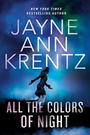 All The Colors Of Night Fogg Lake By Jayne Ann Krentz In 2020 Color Of Night Book Recommendations Romantic Suspense Novels