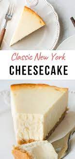 Creamiest Most Amazing New York Cheesecake Pretty Simple Sweet Recipe Cheesecake Recipes Classic Easy Cheesecake Recipes Creamy Cheesecake Recipe