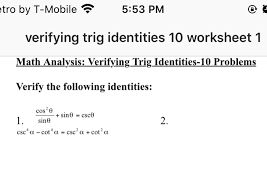 The trigonometric identities are equations that are true for right angled triangles. Solved Etro By T Mobile 5 53 Pm Verifying Trig Identities Chegg Com