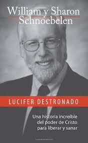 Lucifer Destronado by Schnoebelen, William; Schnoebelen, Sharon: Good  Paperback (1993)