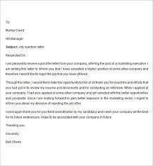 When you reject a job offer politely and offer genuine reasons, you're leaving the doors open for another opportunity to work there. Sample Response Rejection Letter After Interview For Job Offer Email Hudsonradc