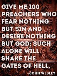 Born on june 17, 1703, john wesley was an evangelist and philanthropist. Preaching Quote 2 John Wesley Preach Quotes John Wesley Quotes