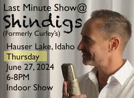 Hey Idaho, there's great new ownership at an old favorite venue. Come meet  the new owners of Shindigs (formerly Curley's). I'll be playing indoors