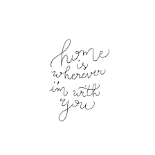 Maybe you would like to learn more about one of these? Let Me Go Home Home Is Wherever I M With You Edward Sharpe And The Magnetic Zer Going Home Quotes Handwritten Quotes Edward Sharpe And The Magnetic Zeros