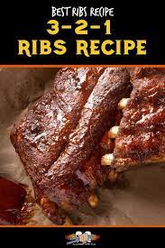 3 2 1 Ribs Recipe If You Want The Best Bbq Ribs Recipe Use The 3 2 1 Method For Flavorful Juicy Ribs Every Time Smoked Ribs Best Ribs Recipe Ribs On Grill