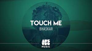 Bhaskar – Touch Me - EP Weapons - (Áudio Oficial) - YouTube
