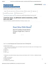 Osn biologi sma adalah ajang yang dikelola oleh tim olimpiade biologi secara umum, silabus osn biologi (dan juga ibo) mencakup materi berikut Contoh Soal Olimpiade Sains Nasional Osn Biologi Smp Pendidikan Kewarganegaraan