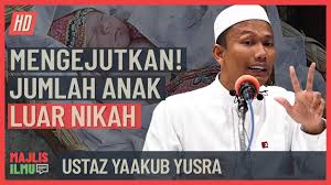 Tahukah anda, di negara kita setiap satu jam, enam anak luar nikah dilahirkan? Ustaz Yaakub Yusra Mengejutkan Jumlah Anak Luar Nikah Youtube