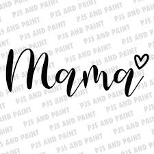 Download Mama Svg Mama Vector File Mama Cut File For Cricut Mama Svg Etsy