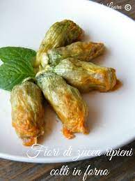 Fiori Di Zucca Ripieni Cotti In Forno Ricette Zucca Ripiena Pasti Italiani
