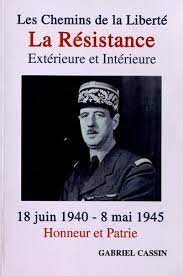 Plan marshall, indépendance de l'inde 1948 : Les Chemins De La Liberte La Resistance Exterieure Et Interieure 18 Juin 1940 8 Mai 1945 Honneur Et Patrie Amazon De Cassin Gabriel Fremdsprachige Bucher