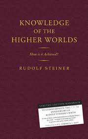 The vision of rudolf steiner. Knowledge Of The Higher Worlds By Rudolf Steiner Hardcover 9781855842557 Buy Online At The Nile