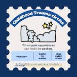 C-PSTD/ Childhood Trauma Empathy Circle