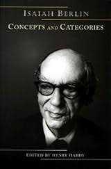 Concepts and Categories: Philosophical Essays by Isaiah Berlin