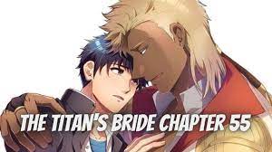 Watch attack on titan season 3. The Titan S Bride Chapter 55 Release Date Spoilers Characters Get To Know What Will Happen In Chapter 55 Tremblzer World