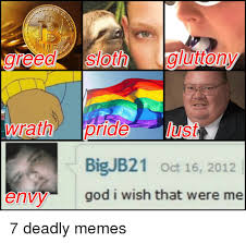 Hey so does anyone actually know the context behind the god l wish that were me guy & someonekillpewdíepie bigjbz1 god i wish that were me this is the original context, i'm sorry. Greedsloth Gluttony Bigjb21 Oct 16 2012 God I Wish That Were Me Envy God Meme On Me Me