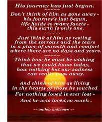  Journey Has Just Begun Life Quote Full Dose Grief Missing My Son Funeral Poems