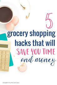 5 Grocery Shopping Hacks That Will Save You Time And Money Grocery Shopping Hacks Shopping Hacks Grocery