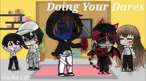Aug 30, 2016 · title says all. Doing Your Dares Creepypasta Story Gacha Life Youtube