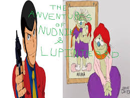 Watch movies online for free. Adventures Of Nudnik And Lupin The 3rd Full Movie By Michaelcarterclassic On Deviantart