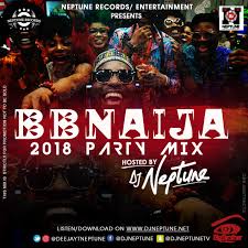 Mixtape Dj Neptune Bbnaija 2018 House Mix Vibzn Com Mixtape Dj Party Mix